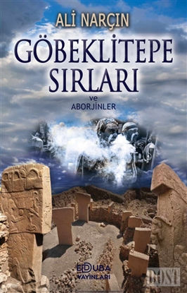 Göbeklitepe Sırları ve Aborjinler